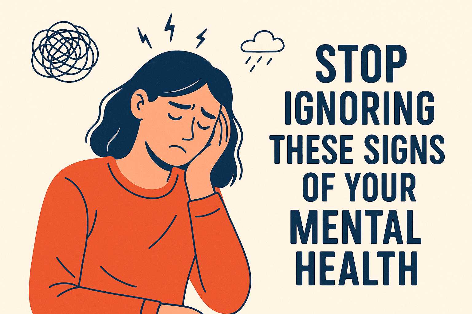 Illustration of a stressed woman holding her head beside the phrase “Stop ignoring these signs of your mental health” on a light background, minimal flat design.