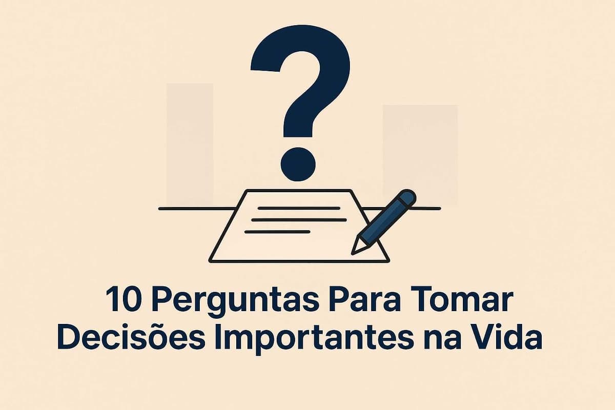 Ilustração simples com um ponto de interrogação, papel e caneta, junto ao título “10 Perguntas Para Tomar Decisões Importantes na Vida